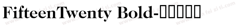 FifteenTwenty Bold字体转换